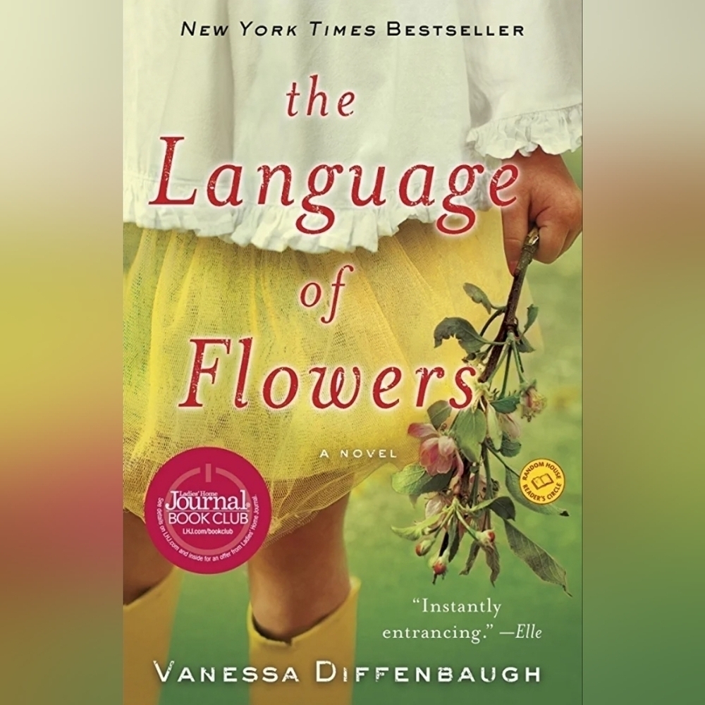 The Language Of Flowers By Vanessa Diffenbaugh Literary Fiction Book Ballantine